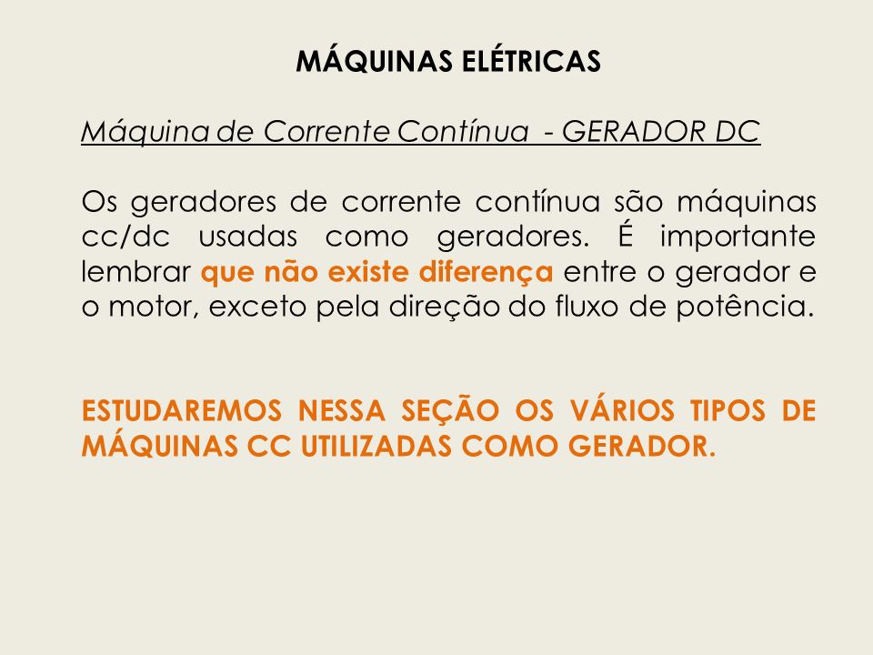 MÁQUINAS ELÉTRICAS Máquina de Corrente Contínua - GERADOR DC - ppt carregar