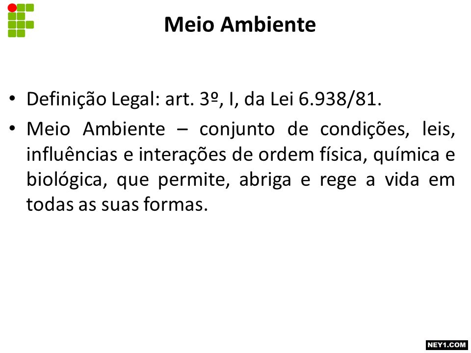 Meio Ambiente Definição Legal: art. 3º, I, da Lei 6.938/ ppt carregar