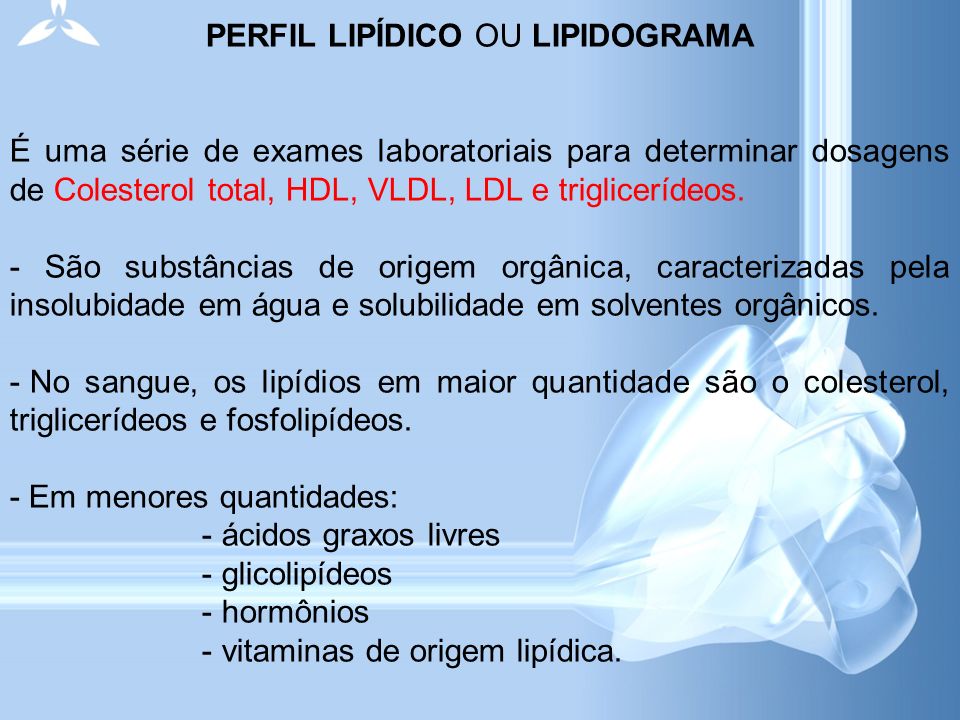 PERFIL LIPÍDICO OU LIPIDOGRAMA - ppt video online carregar