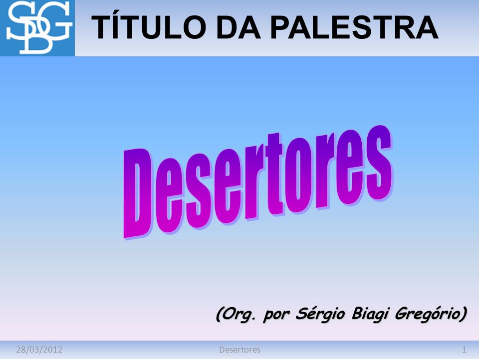 PPT - (Org. por Sérgio Biagi Gregório) PowerPoint Presentation, free  download - ID:801495