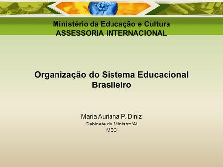 Organização do Sistema Educacional Brasileiro