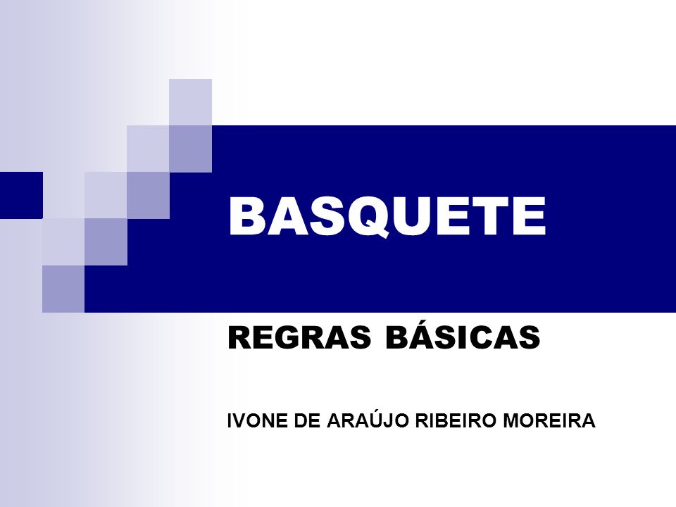 REGRAS BÁSICAS DO BASQUETEBOL: - ppt carregar