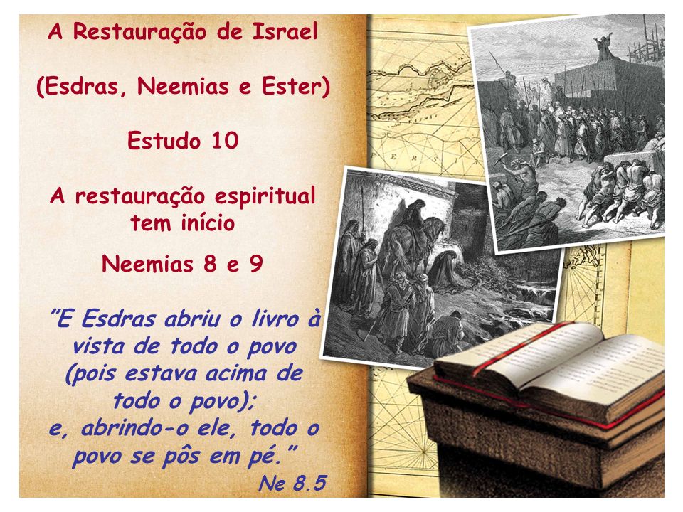 A Restauração de Israel (Esdras, Neemias e Ester) Estudo ppt video online  carregar
