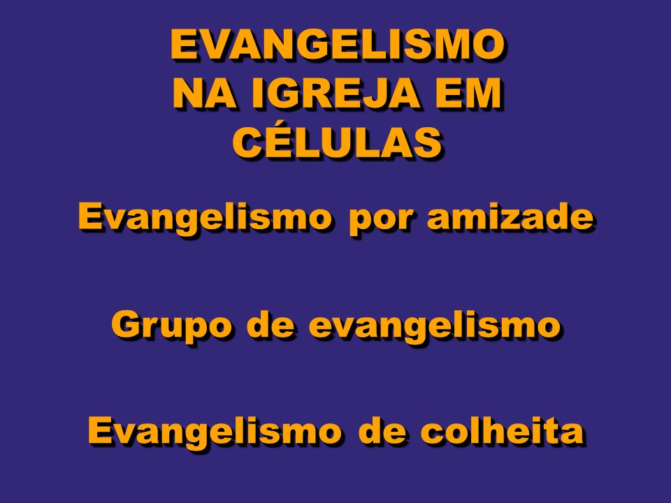 O INÍCIO DO EVANGELISMO - ppt carregar