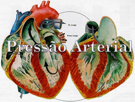 A pressão arterial mantém o sangue circulando no organismo. Tem início com o batimento do coração. A cada vez que bate, o coração joga o sangue pelos.