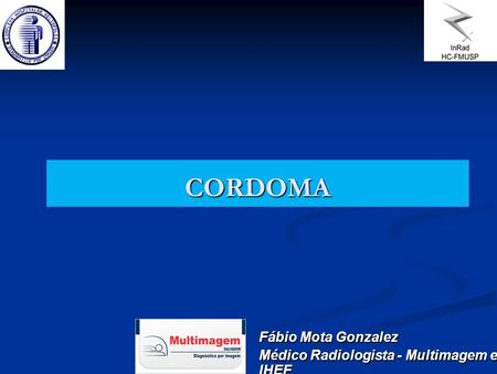 Fábio Mota Gonzalez Médico Radiologista - Multimagem e IHEF
