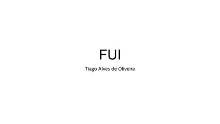 FUI Tiago Alves de Oliveira. Editores de Texto Word LibreOffice Writer AbiWord Pages.
