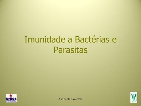 Imunidade a Bactérias e Parasitas
