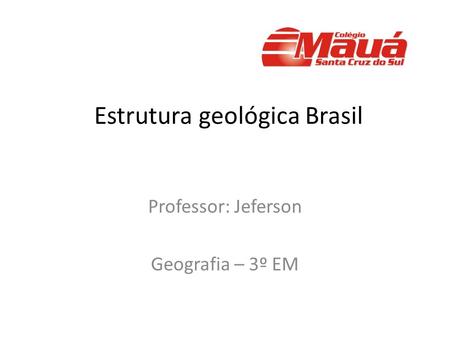 Estrutura geológica Brasil