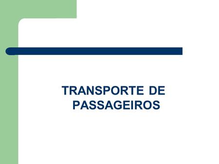 TRANSPORTE DE PASSAGEIROS. Características dos Equipamentos ABNT NBR 14022:2009 Acessibilidade condição para utilização, com segurança e autonomia, total.
