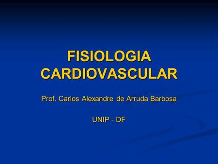 FISIOLOGIA CARDIOVASCULAR