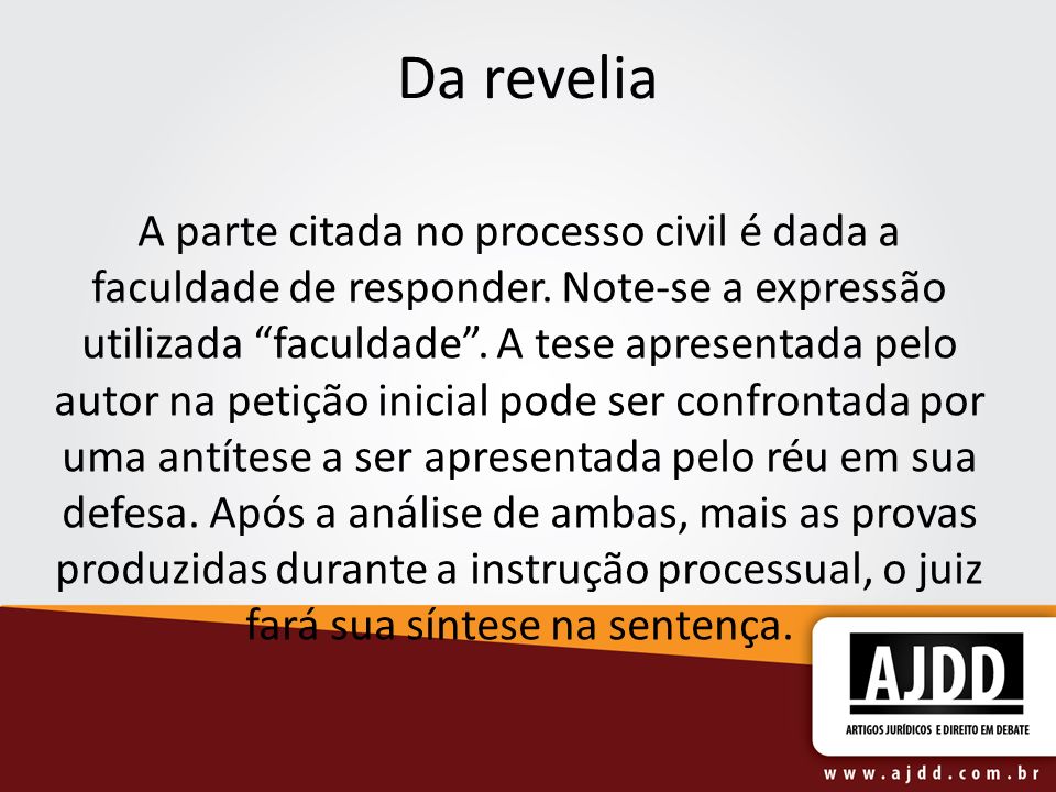Revelia e seus efeitos, Slides Direito Processual Civil