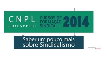 Gestão Sindical Gestão Financeira PESQUISA IBOPE – ÍNDICE DE CONFIABILIDADE - 2013.