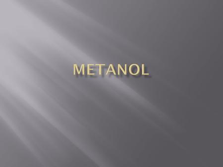 Metanol.