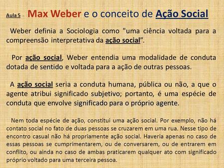 Aula 5 – Max Weber e o conceito de Ação Social