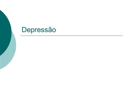 Depressão.