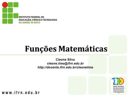 Funções Matemáticas Cleone Silva