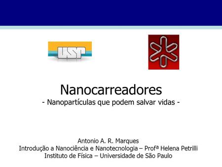 Nanocarreadores - Nanopartículas que podem salvar vidas -