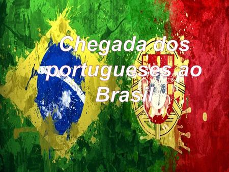 Chegada dos portugueses ao Brasil