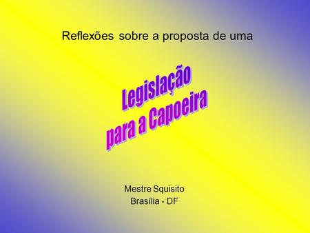 Reflexões sobre a proposta de uma Mestre Squisito Brasília - DF.