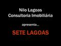 Nilo Lagoas Consultoria Imobiliária apresenta... SETE LAGOAS.