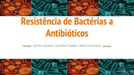 Resistência de Bactérias a Antibióticos