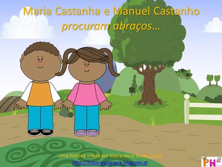 Maria Castanha e Manuel Castanho procuram abraços…