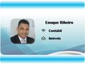 Enoque Ribeiro Contábil Imóveis. Contábil CRC RS-095324/O-3 S-DF --> Assessoria e Consultoria --> Abertura, Alteração e Baixa de Empresa --> Empregador.
