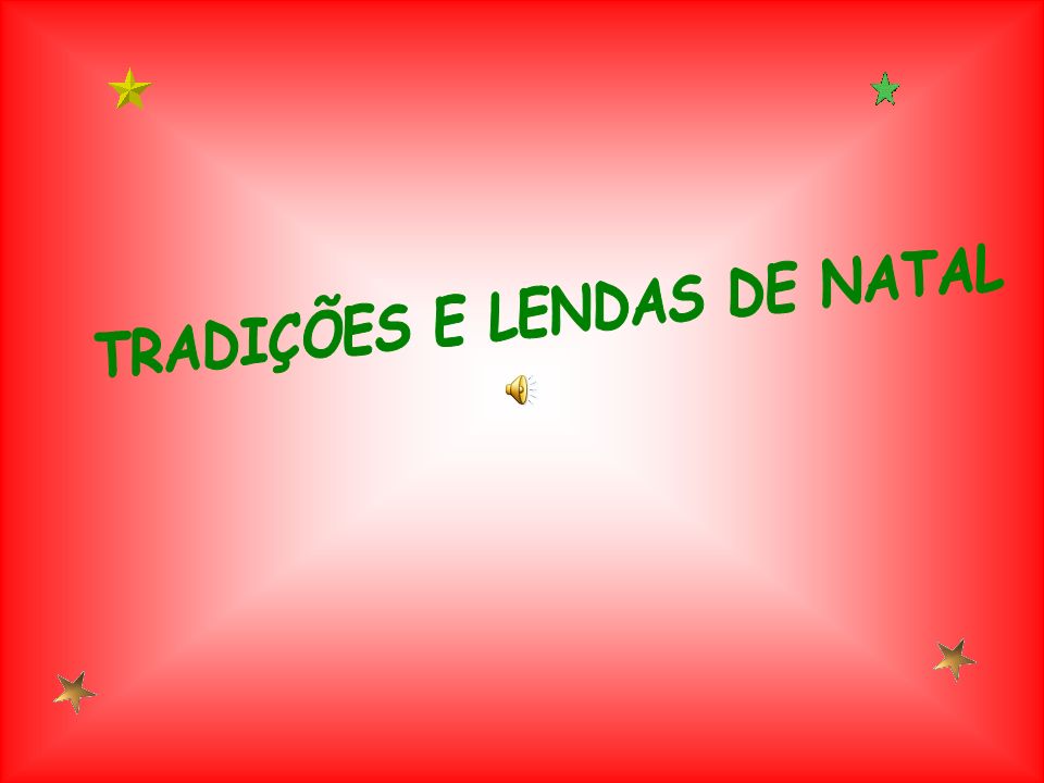 TRADIÇÕES E LENDAS DE NATAL - ppt video online carregar