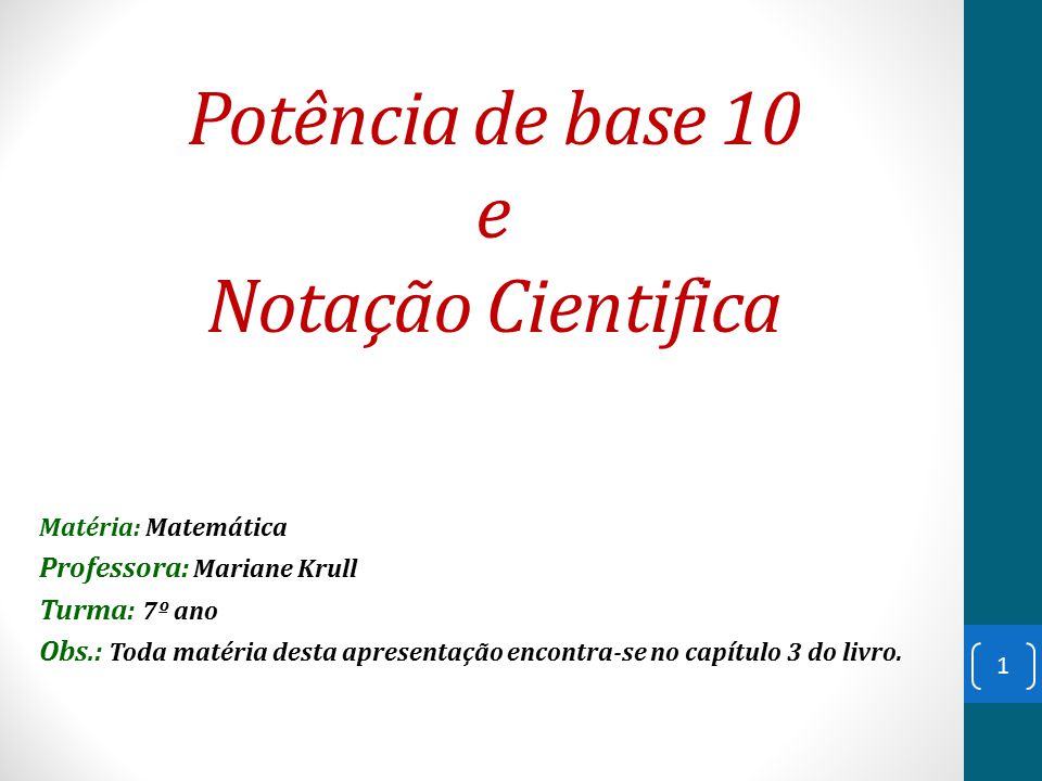 Aulas do 7º ano sobre Notação científica com expoente natural.