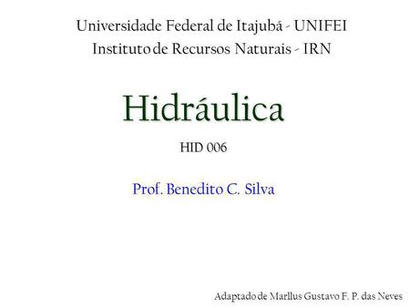 Hidráulica Universidade Federal de Itajubá - UNIFEI