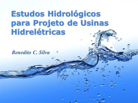 Estudos Hidrológicos para Projeto de Usinas Hidrelétricas