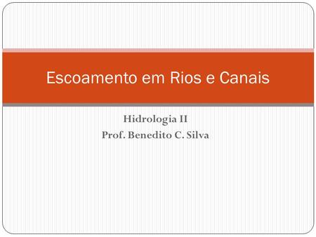Escoamento em Rios e Canais
