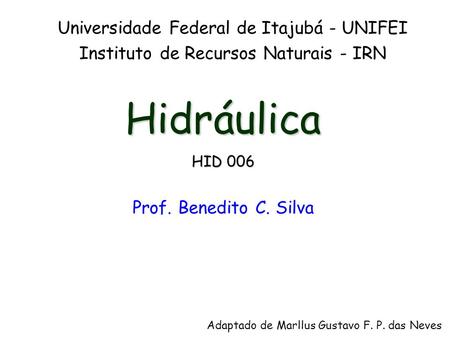Hidráulica Universidade Federal de Itajubá - UNIFEI
