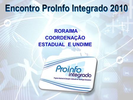 Encontro ProInfo Integrado 2010