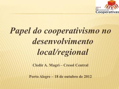 Papel do cooperativismo no desenvolvimento local/regional