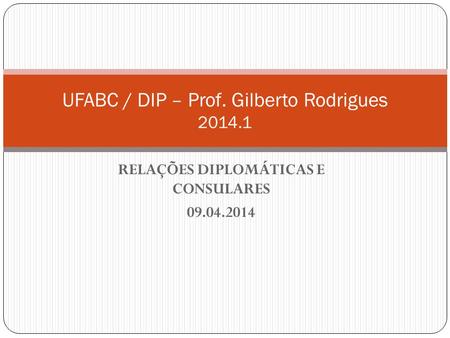 UFABC / DIP – Prof. Gilberto Rodrigues