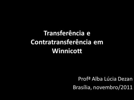 Transferência e Contratransferência em Winnicott