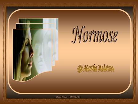 Normose By Martha Medeiros.