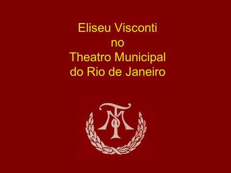 Eliseu Visconti no Theatro Municipal do Rio de Janeiro