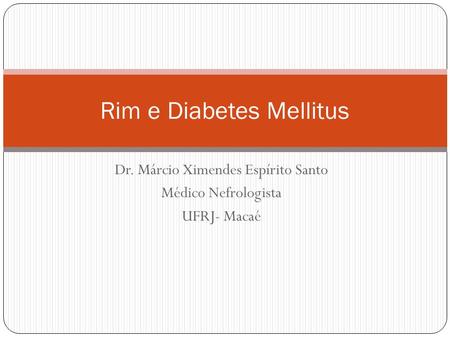 Rim e Diabetes Mellitus
