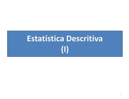 Estatística Descritiva (I)