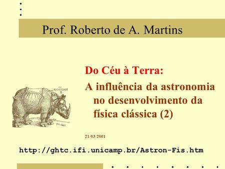 Prof. Roberto de A. Martins