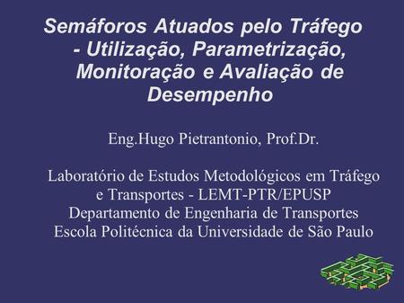 Eng.Hugo Pietrantonio, Prof.Dr.
