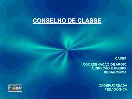CONSELHO DE CLASSE CADEP