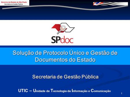 Solução de Protocolo Único e Gestão de Documentos do Estado