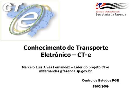 Conhecimento de Transporte Eletrônico – CT-e