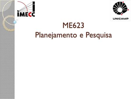 ME623 Planejamento e Pesquisa