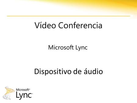 Vídeo Conferencia Microsoft Lync Dispositivo de áudio.