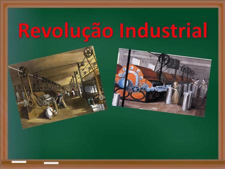 O que foi a Rev. Industrial?  Denomina-se Revolução Industrial as transformações econômicas ocorridas na Inglaterra no Séc. XVIII. └ Os Artigos passaram.